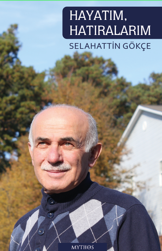 HayatÃ„Â±m HatÃ„Â±ralarÃ„Â±m Selahattin GÃƒÂ¶kÃƒÂ§e
