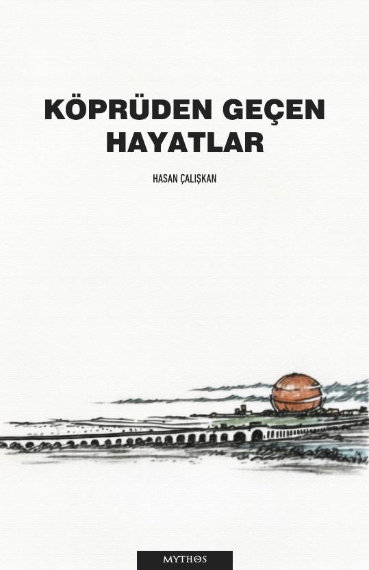 KÃƒÂ¶prÃƒÂ¼den GeÃƒÂ§en Hayatlar